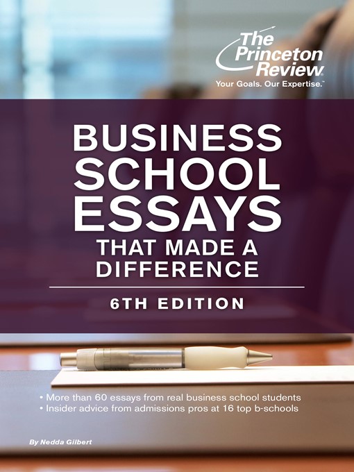Title details for Business School Essays That Made a Difference by The Princeton Review - Available